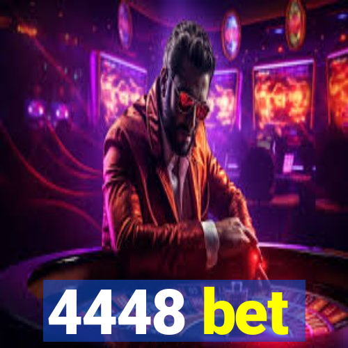 4448 bet